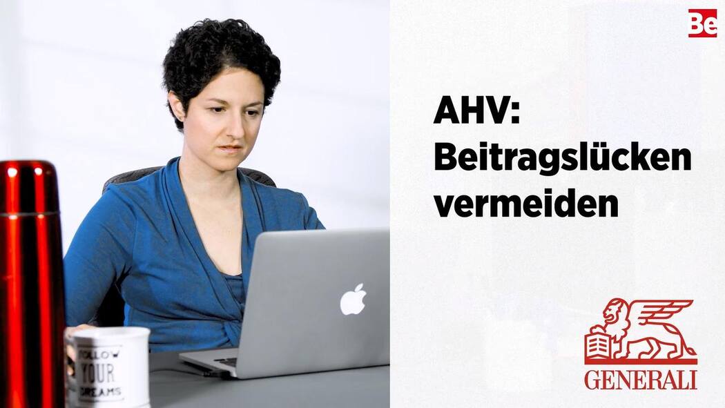 Generali: AHV-Beitragslücken Beitragslücken vermeiden