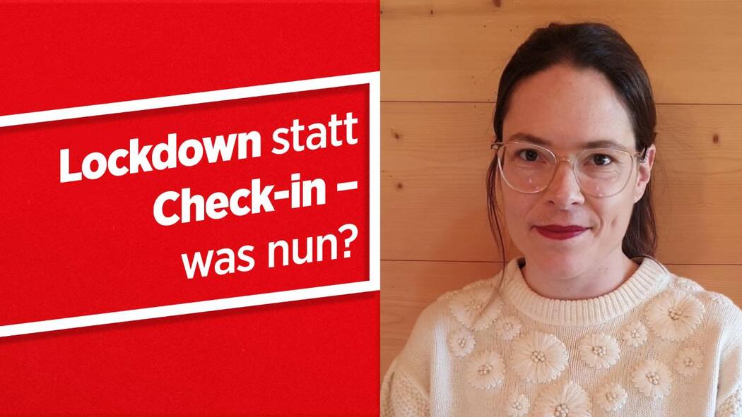 Lockdown statt Check-in – was nun? Lockdown statt Check-in – was nun?