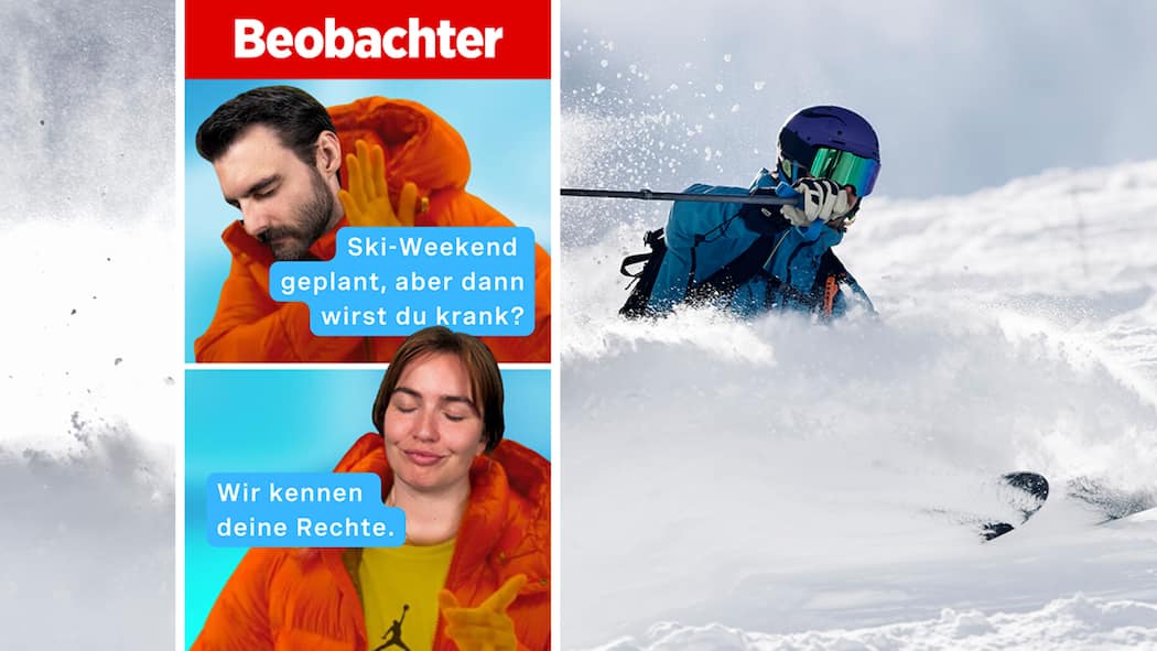 Ski-Weekend geplant, aber dann wirst du krank? Recht einfach: Ski-Weekend geplant, aber dann wirst du krank?