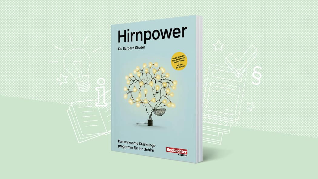 Mehr Hirnpower im Alltag Hirnpower - Das wirksame Stärkungsprogramm für dein GehirnAutorin:Barbara StuderBeobachter Edition