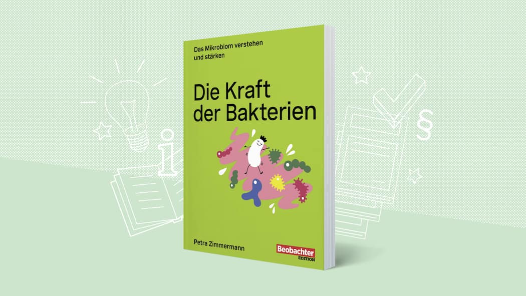 So pflegen wir unser unsichtbares Organ Die Kraft der Bakterien. Das Mikrobiom verstehen und Stärken.
Autorin: Petra Zimmermann
Beobachter Edition